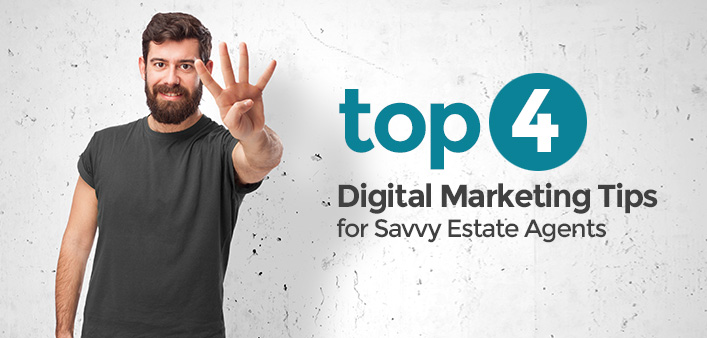 4 Digital Marketing Tips for successful Estate Agents