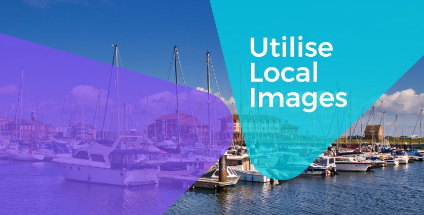 Make Use of Local Images and Amenities
