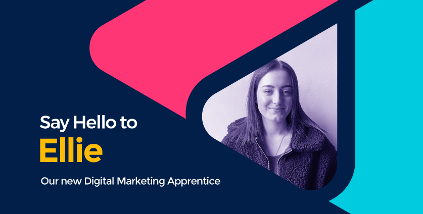 Introducing Ellie, Our New Digital Marketing Apprentice