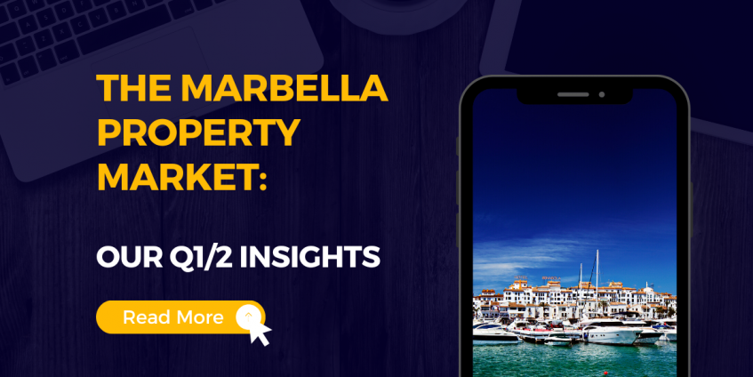 The Marbella Property Market: Our Q1/2 Insights