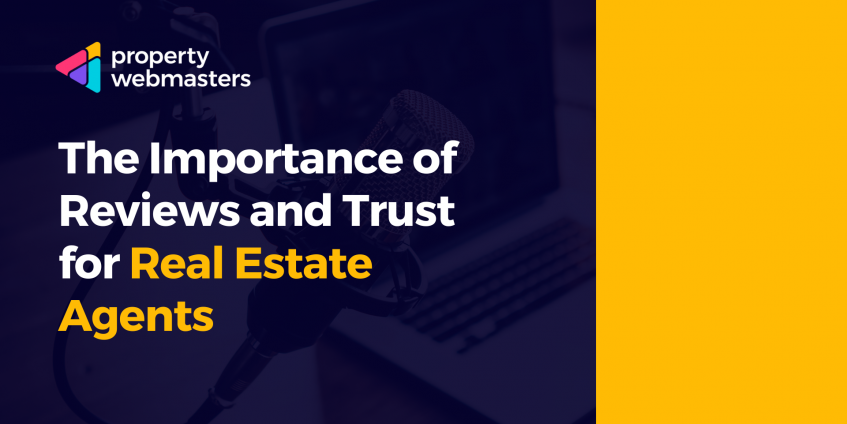 The Importance of Reviews and Trust for Real Estate Agents