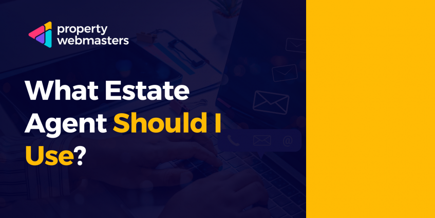 What Estate Agent Should I Use?